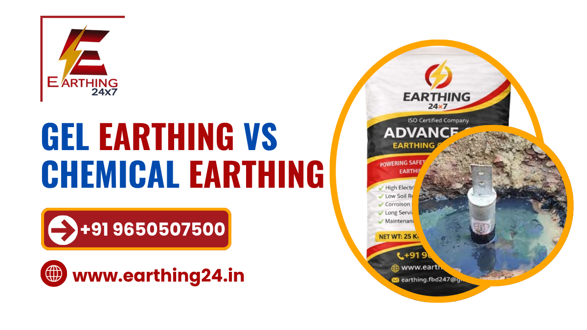 You are currently viewing Gel Earthing vs Chemical Earthing