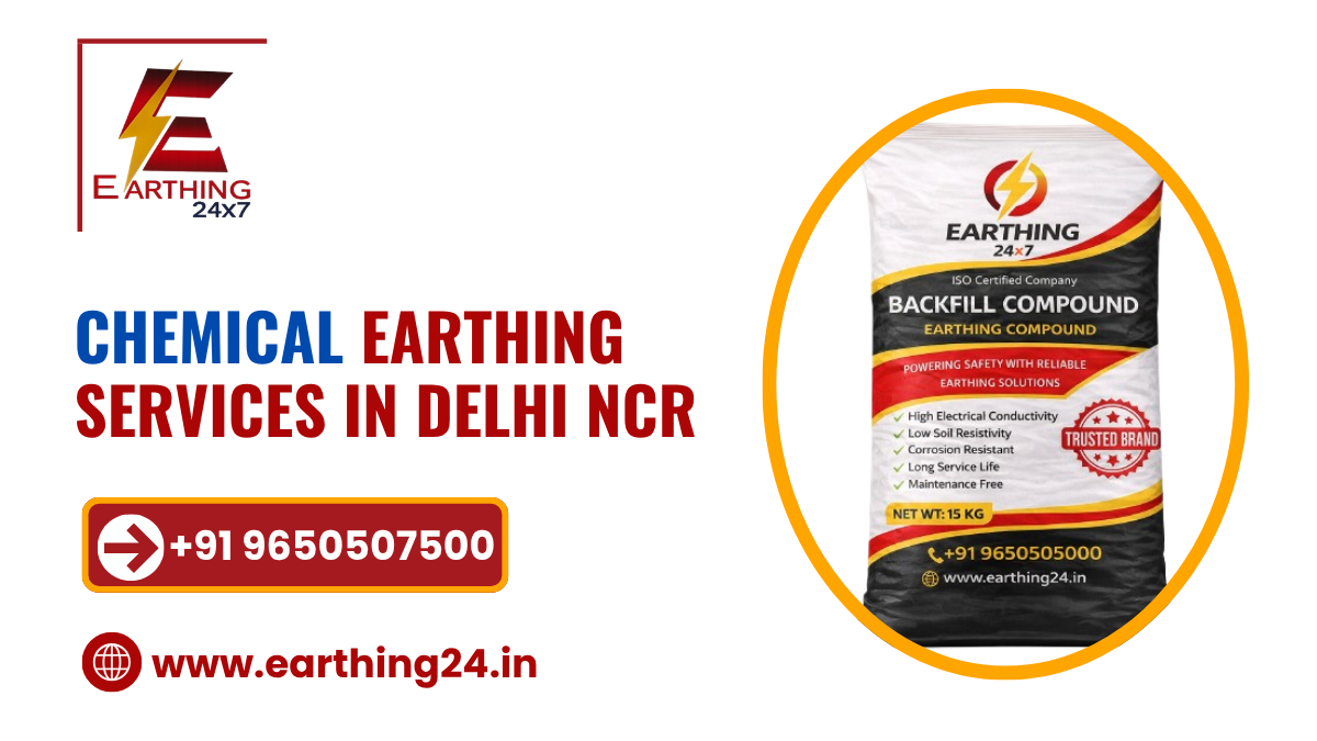 You are currently viewing Chemical Earthing Services in Delhi NCR